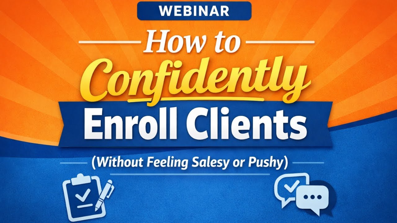 How to Confidently Enroll Clients (Without Feeling Salesy or Pushy)