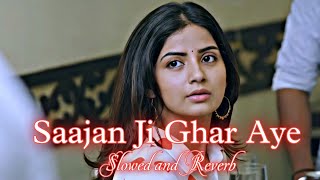 Saajanji Ghar Aaye | Lofi Song | Cute Anurati Roy [Slowed & Reverb]