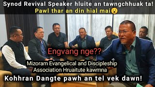 Synod Revival Speaker Hluite An Tawngchhuak Ta! Pawlthar An Din Hial Mai! Meda Hruaitute Kawmna!