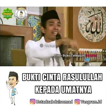Ustadz Abdul Somad - bukti cinta Rasulullah kepada umatnya