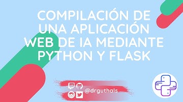 Compilación de una aplicación web de IA mediante Python y Flask