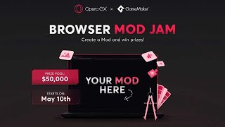 Win 10.000 USD in Opera GX Game Jam [OperaMaker] 