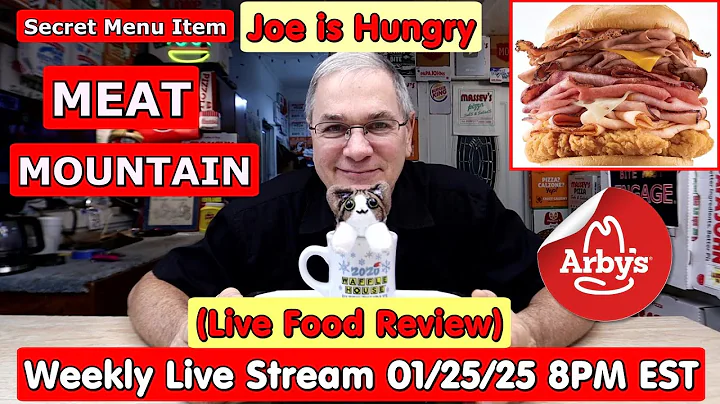 Joe is Hungry Weekly Live Stream (Live Food Review)!! Arby's Meat Mountain  01/25/25 8PM EST