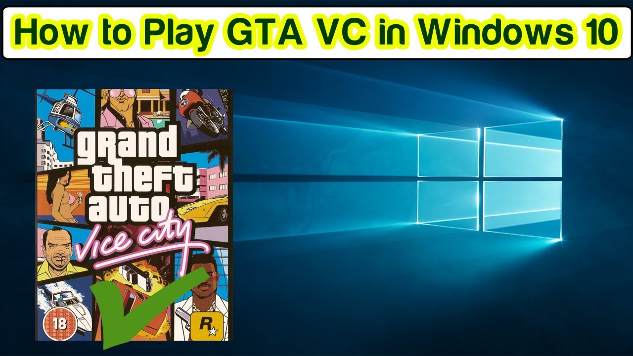 How to Play GTA Vice City on Windows 10 - YouTube