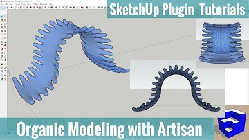 Organic Modeling with Artisan, Joint Push Pull, and SketchUp - SketchUp Extension Tutorials