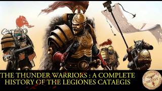 The Thunder Warriors : A Complete History of The Legiones Cataegis