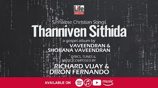Official Video Thanniven Sithida Diron Fernando Shobana Vaveendran Sinhalese Christian Songs