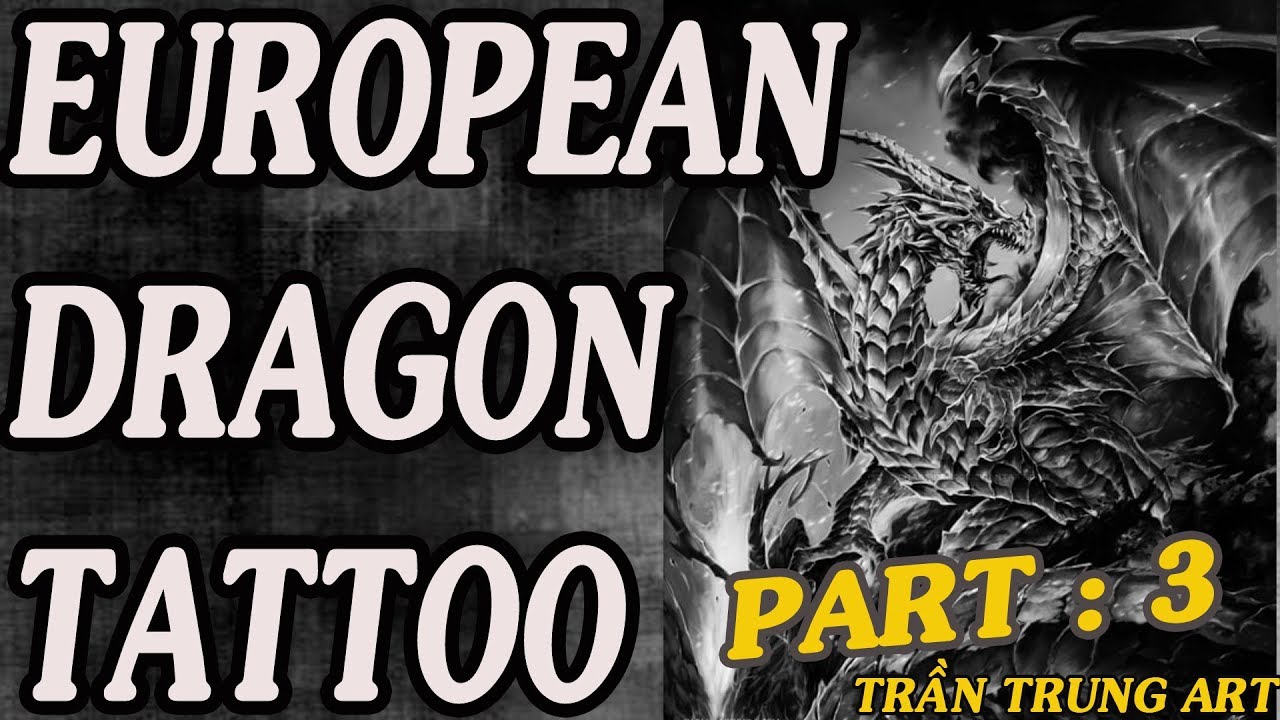 HÌNH XĂM RỒNG CHÂU ÂU FULL LƯNG & HƯỚNG DẪN ĐI NÉT TẬP_ 3 [ ZALO ...