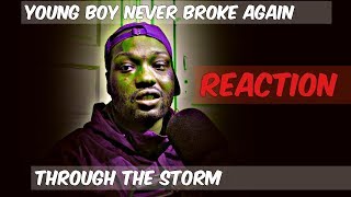 YoungBoy Never Broke Again   Through The Storm (REACTION)