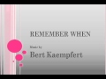 Bert Kaempfert - Remember When