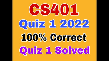 CS401 quiz 1 Fall 2022|cs401 quiz 1 solution fall 2022|cs401 quiz 1 2022#cs401quiz1solution2022