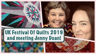 Festival Of Quilts 2019 - UK - Vlog of the Quilts | Meeting Jenny Doan!