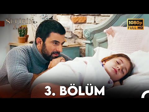 Sefirin Kızı 3. Bölüm (FULL HD)