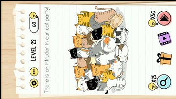 Brain Test Level 22 || There Is An Intruder In Our Cat Party!