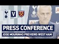 PRESS CONFERENCE | JOSE MOURINHO PREVIEWS WEST HAM UNITED