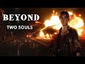 Beyond Two Souls #2 прохождение на РУССКОМ