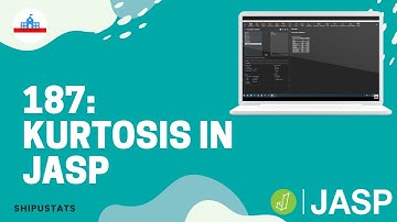 187: Kurtosis in JASP