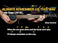 Always remember us this way  lady gaga 2018  easy guitar chords tutorial with lyrics