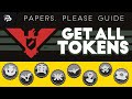 [Papers, Please Guide] Get ALL TOKENS // PanickedPixel