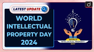 World Intellectual Property Day | Latest update | Drishti IAS English