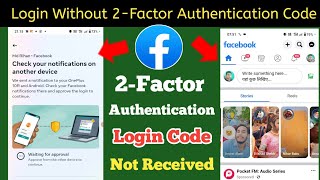 How to login facebook account without two factor authentication code | facebook login code problem?