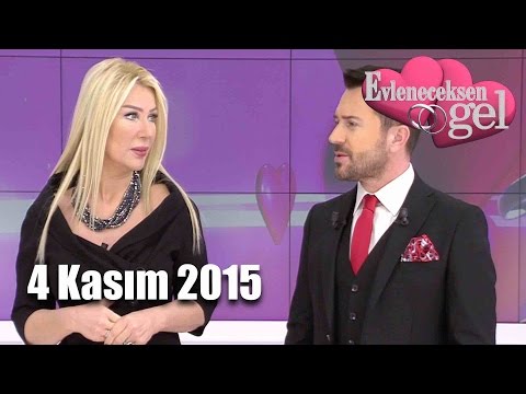 Evleneceksen Gel - 4 Kasım 2015