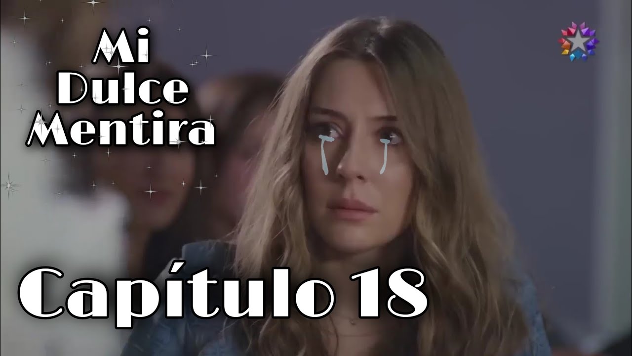 Mi dulce mentira capítulo 18 en español - YouTube