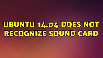 Ubuntu: Ubuntu 14.04 does not recognize sound card