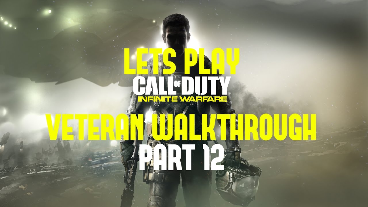 Lets Play : Call Of Duty : Infinite Warfare Campaign Veteran ...