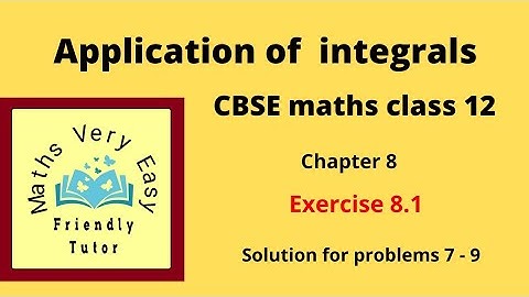 Application of integrals chapter 8 exercise 8.1(7 - 9) cbse class 12 maths in tamil ncert syllabus