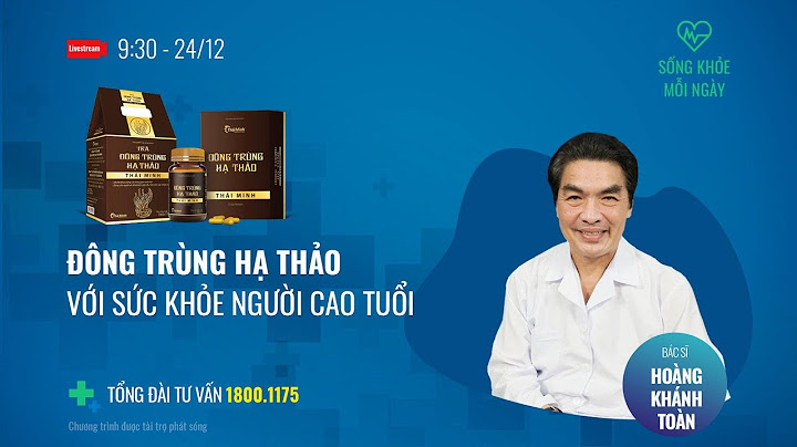 Đông trùng hạ thảo tốt như thế nào năm 2024