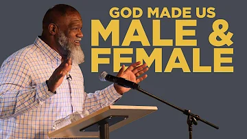 God Made Us Male and Female | Dr. Voddie Baucham (Collegiate Reformed Fellowship)