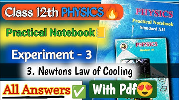 12th Physics Practical Book Answers Experiment 3 Newton Law Of Cooling Full Solution