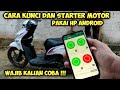 Cara canggih kunci dan starter motor pakai HP