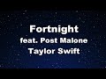 Karaoke♬ Fortnight feat. Post Malone - Taylor Swift【No Guide Melody】 Instrumental, Lyric