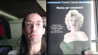 Truman Capote in MUSICA PER CAMALEONTI scrive anche un sensibile ritratto di MARILYN MONROE