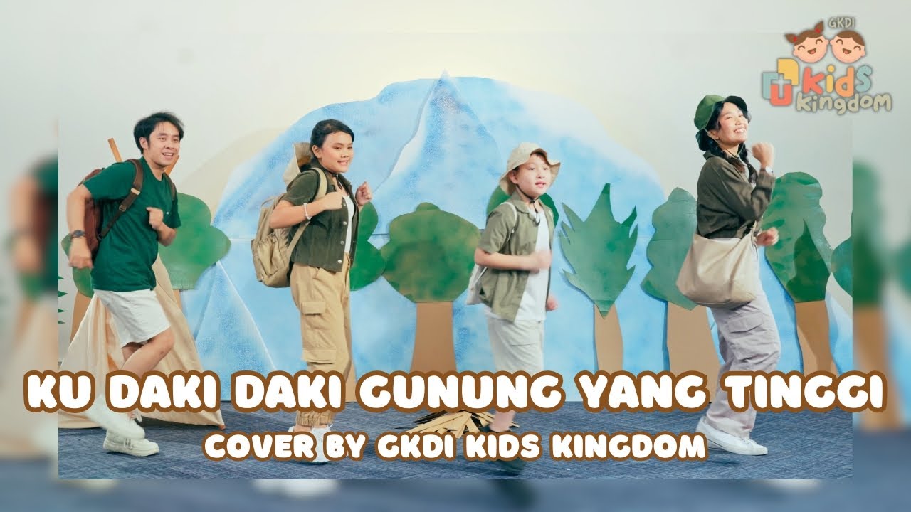 Ku Daki Daki Gunung Yang Tinggi (Cover) | GKDI Kids Kingdom | Lagu Sekolah Minggu