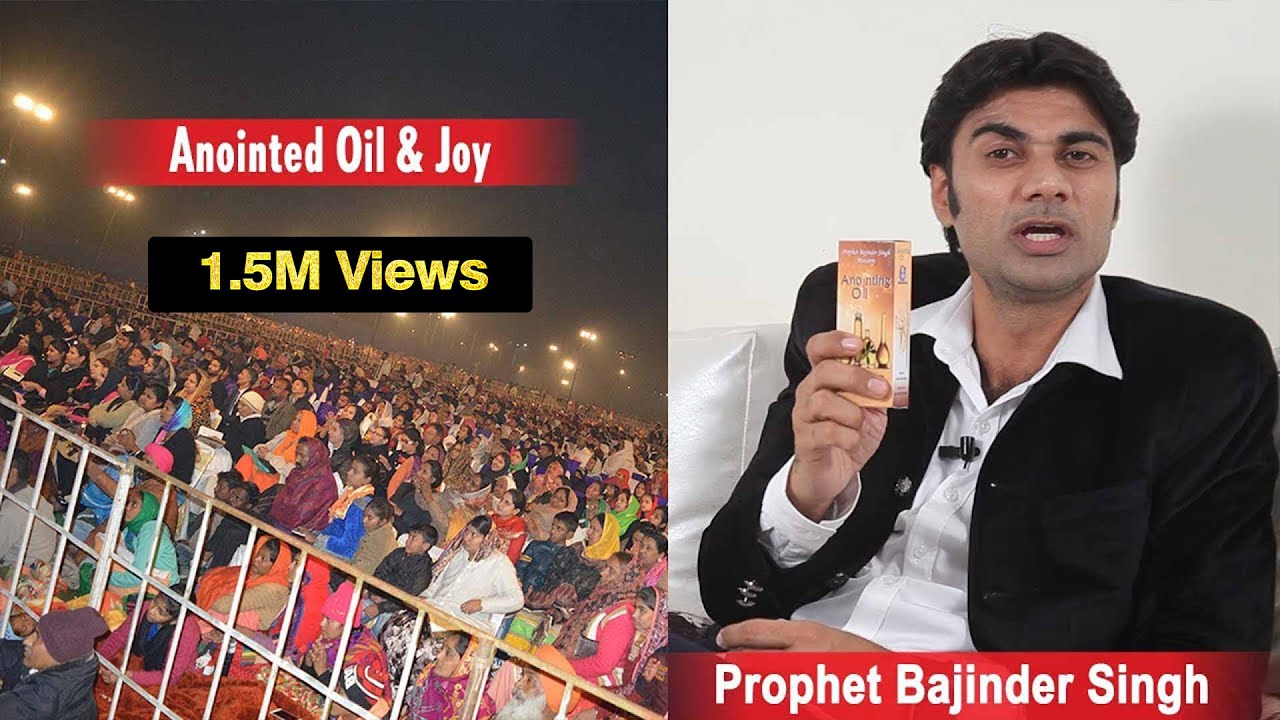 New Anointing Oil Of Joy And Instantly Miracle By Prophet Bajinder Singh Part 1 Youtube Please enter the letters as shown*. new anointing oil of joy and instantly miracle by prophet bajinder singh part 1