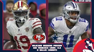 Wildcard Preview: A 49ers Fan & Cowboys Fan Give Their Predictions | The Slumpbuster