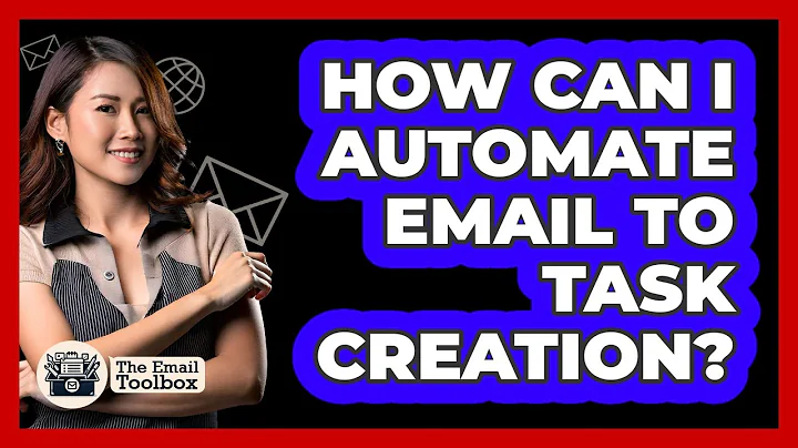 How Can I Automate Email To Task Creation? - TheEmailToolbox.com