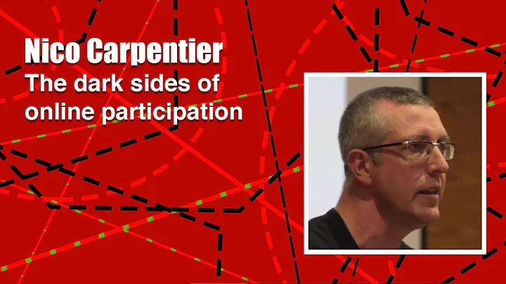 Nico Carpentier: The dark sides of online particip...