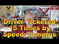 Driver Ticketed 15 Times by Speed Cameras