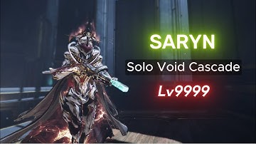 SARYN - Solo Void Cascade Lv.9999 (150 Exolizers) Warframe Lv Cap