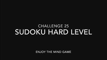 Sudoku Game | Hard Level Challenge 25 | Level Up your brain power | Enjoy the Mind Game