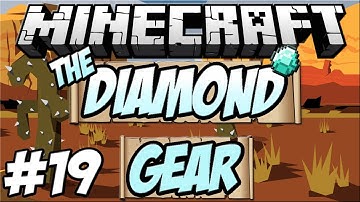 The Diamond Gear: Minecraft 1.6.4 Modded - Part 19 - Our First Age