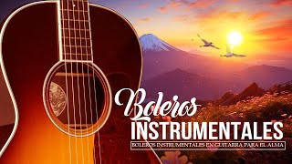 TOP 300 GUITAR MUSIC CLASSICAL - Soothing Sounds Of The Guitar Serenade Touches Your Heart by Timeless Music 6,186 views 9 days ago 3 hours, 8 minutes