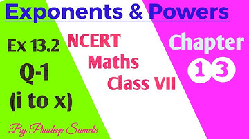 Q 1 (i to x), Ex 13.2 -Exponents and Powers -Chapter 13 -Maths Class 7th -NCERT