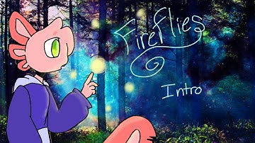 Fireflies MAP (NEED BACKUPS)