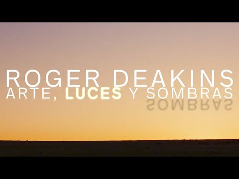 Roger Deakins: Arte, luces y sombras