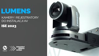 Lumens - kamery PTZ, kamery blokowe, rozwiązania z NDI i systemy rejestracji obrazu